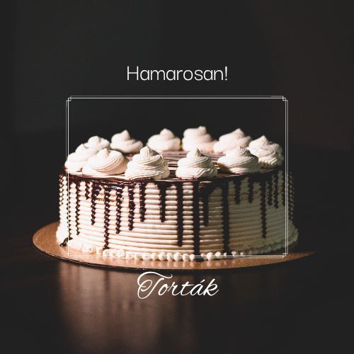 Torták Hamarosan !